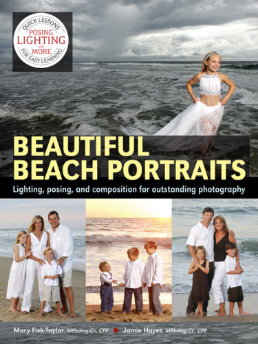 Beautiful Beach Portraits Lighting Posing And Composition For Outstanding Photography Mary Fisktaylor