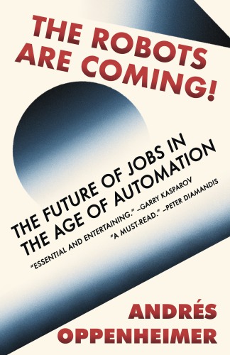 The Robots Are Coming The Future Of Jobs In The Age Of Automation Fitz