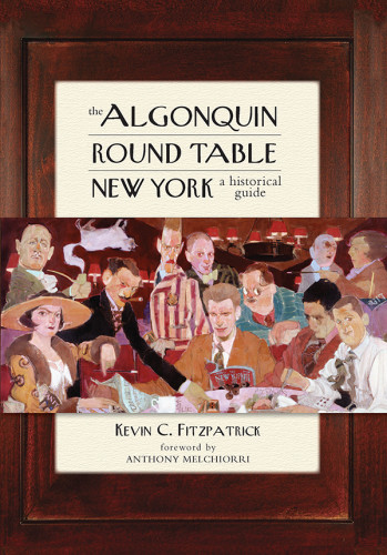 The Algonquin Round Table New York Kevin C Fitzpatrick