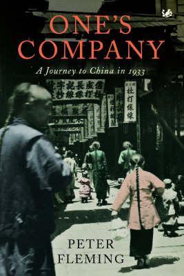 Ones Company A Journey To China In 1933 Reed Random House Vintage Digital 2012 Peter Fleming Fleming
