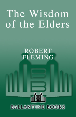 The Wisdom Of The Elders Robert Fleming