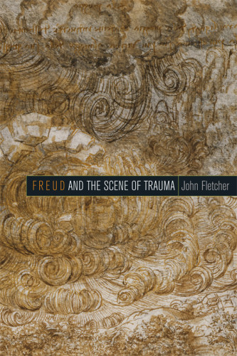 Freud And The Scene Of Trauma First Edition Fletcher Johnfreud