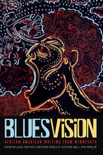 Blues Vision African American Writing From Minnesota Fletcher