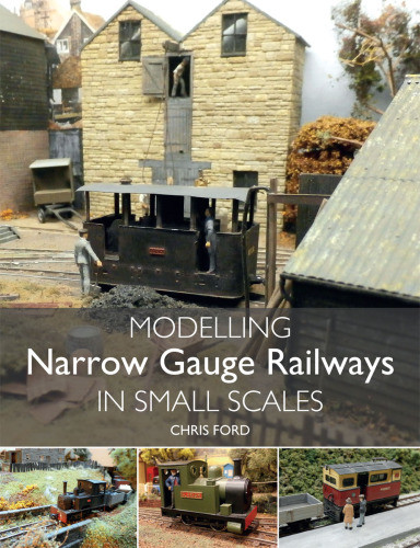 Modelling Narrow Gauge Railways In Small Scales Chris Ford