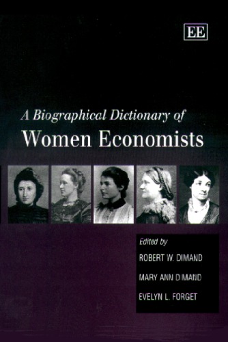 A Biographical Dictionary Of Women Economists Forget Evelyn Ldimand