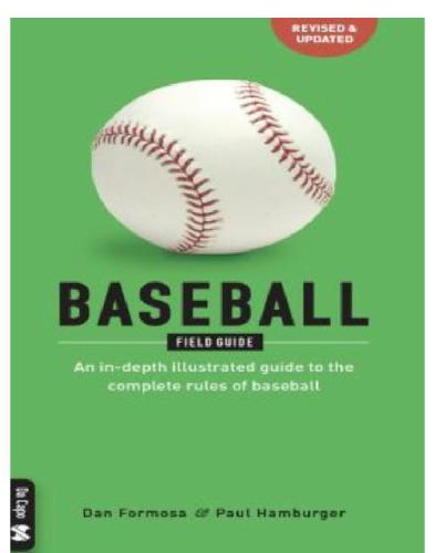 Baseball Field Guide An Indepth Illustrated Guide To The Complete Rules Of Baseball Formosa