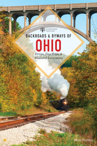 Backroads Byways Of Ohio Matt Forster