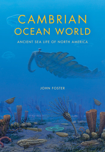 Cambrian Ocean World Ancient Sea Life Of North America Foster