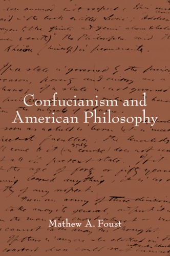Confucianism And American Philosophy Foust Mathew A