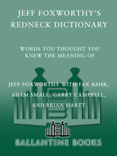 Jeff Foxworthys Redneck Dictionary Words You Thought You Knew The Meaning Of Foxworthy