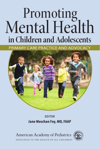 Promoting Mental Health In Children And Adolescents Primary Care Practice And Advocacy Foy