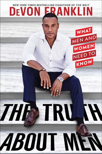 The Truth About Men Men We Can Master Our Greatest Struggle Women Heres Everything You Need To Know Franklin