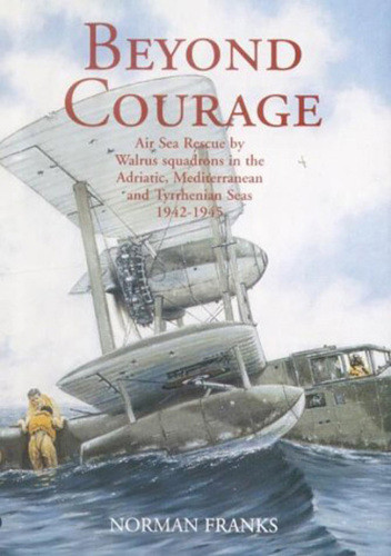 Beyond Courage Norman L R Franks