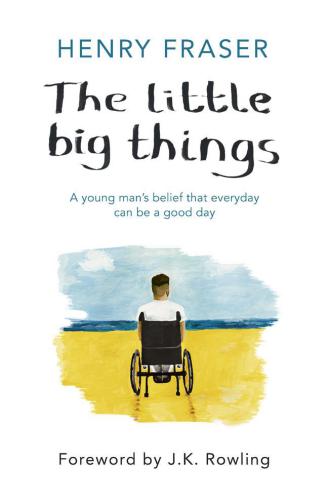 The Little Big Things The Inspirational Memoir Of The Year Fraser