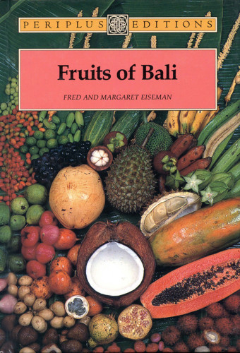 Fruits Of Bali Fred B Eiseman Jr Margaret Eiseman