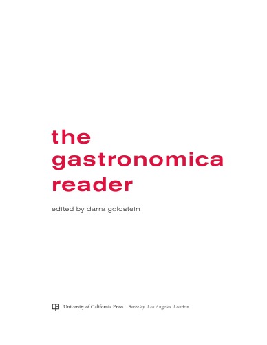The Gastronomica Reader Goldstein Darra