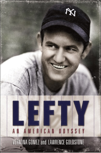 Lefty An American Odyssey Goldstone Lawrencegomez Vernona