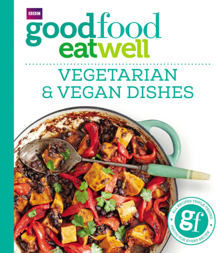 Good Food Eat Well Vegetarian Vegan Dishes Bbc