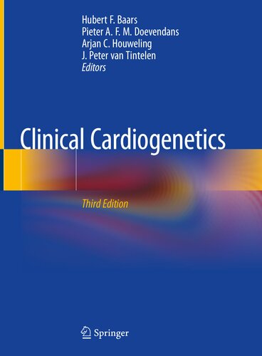 Clinical Cardiogenetics 3rd Edition Hubert F Baars Pieter A F M Doevendans Arjan C Houweling J Peter Van Tintelen