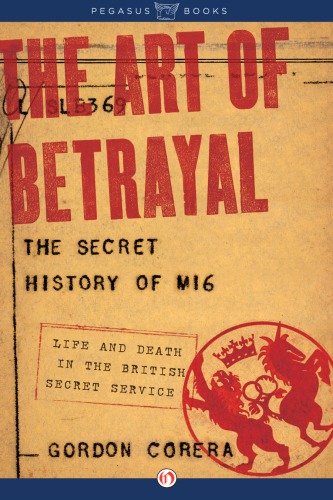 The Art Of Betrayal Gordon Corera