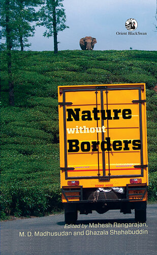 Nature Without Borders Md Madhusudan Mahesh Rangarajan Ghazala Shahabuddin