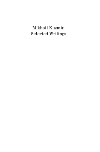 Mikhail Kuzmin Selected Writings Green Michael Akuzmin Mikhail Ashvabrin