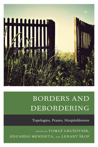 Borders And Debordering Topologies Praxes Hospitableness Gruovnik