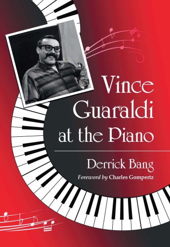 Vince Guaraldi At The Piano Guaraldi Vincebang Derrick