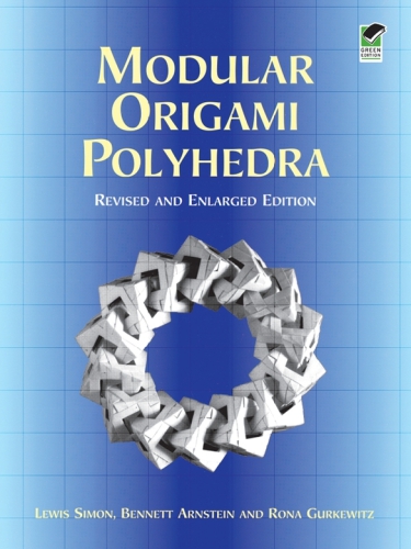 Modular Origami Polyhedra Lewis Simon Bennett Arnstein Rona Gurkewitz