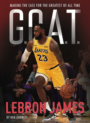 Lebron James Goat Making The Case For Greatest Of All Time Gurnett
