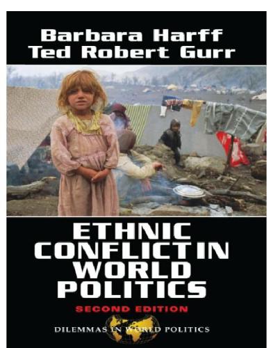 Ethnic Conflict In World Politics Gurr Ted Robertharff Barbara