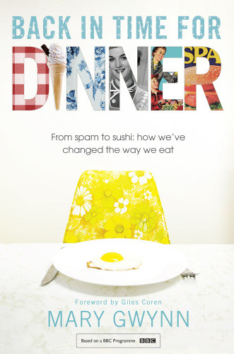 Back In Time For Dinner From Spam To Sushi How Weve Changed The Way We Eat Gwynn