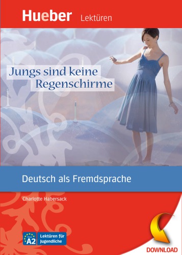 Jungs Sind Keine Regenschirme 1 Niveaustufe A2 Leseheft Jungs Sind Keine Regenschirme Leseheft Charlotte Habersack Hrsg Franz Specht 1 Aufl Nachdr Habersack