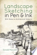 Landscape Sketching In Pen And Ink Illustrated Donald Maxwell