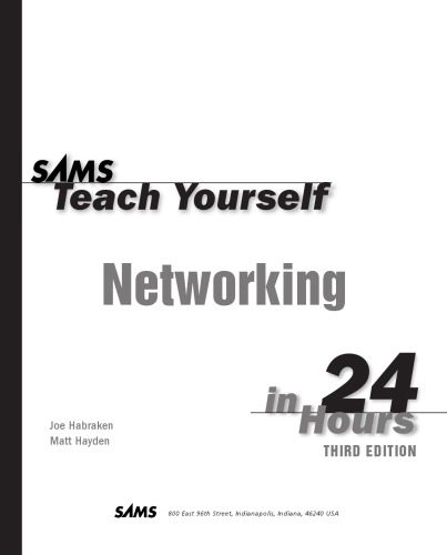 Sams Teach Yourself Networking In 24 Hours 3rd Ed Habraken Joe
