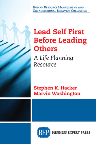 Lead Self First Before Leading Others A Life Planning Resource Hacker