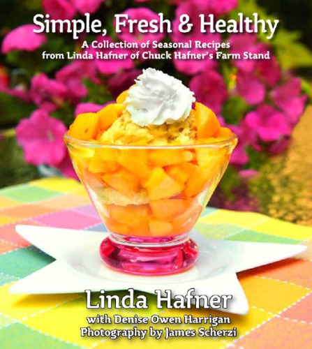 Simple Fresh Healthy A Collection Of Seasonal Recipes Hafner