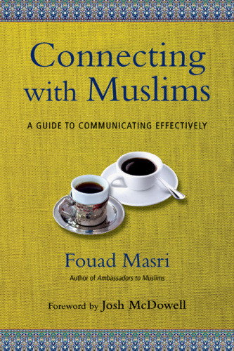 Connecting With Muslims A Guide To Communicating Effectively Hagenberg