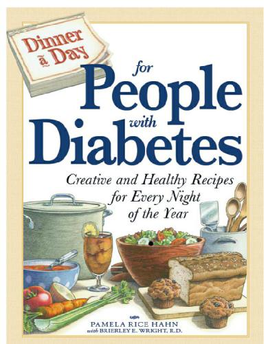 Dinner A Day For People With Diabetes Creative And Healthy Recipes For Every Night Of The Year Pamela Rice Hahn