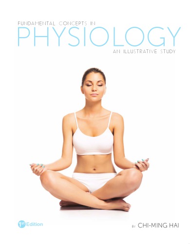 Fundamental Concepts In Physiology An Illustrative Study First Edition Hai