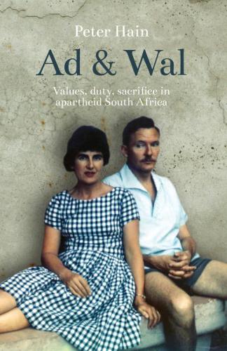 Ad Wal Values Duty Sacrifice In Apartheid South Africa Hain