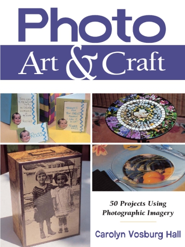 Photo Art Craft Carolyn Vosburg Hall