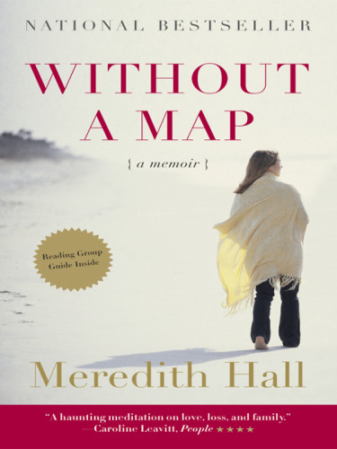 Without A Map A Memoir Hall Meredith