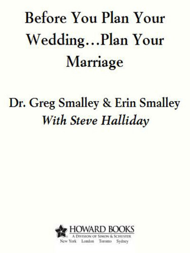 Before You Plan Your Wedding Plan Your Marriage Halliday Stevesmalley