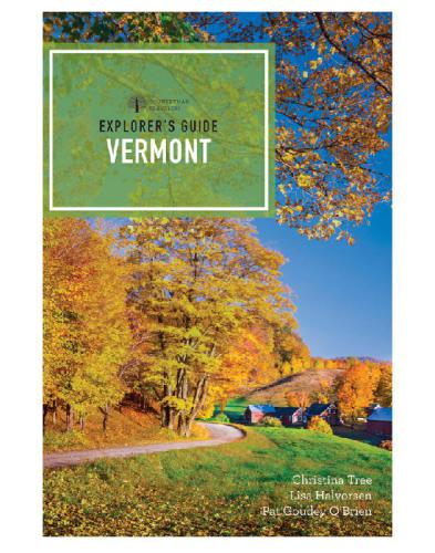 Explorers Guide Vermont Fifteenth Edition Halvorsen Lisaobrien
