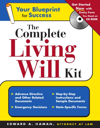 The Complete Living Will Kit Cdrom 1st Ed Haman Edward A