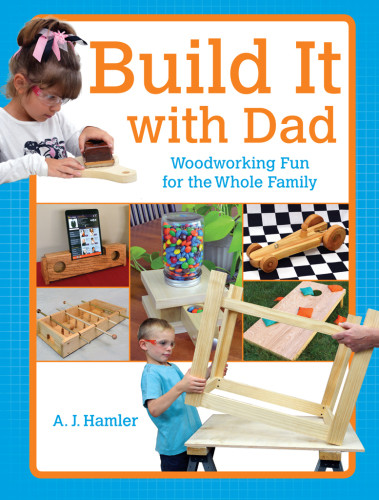 Build It With Dad Aj Hamler