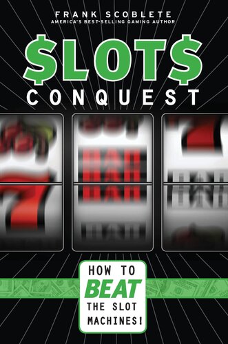 Slots Conquest How To Beat The Slot Machines Frank Scoblete