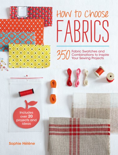How To Choose Fabrics Sophie Helene