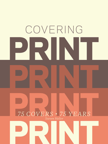 Covering Print First Edition Steven Heller